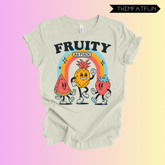 fruity as fuck